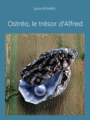 cover image of Ostréa, le trésor d'Alfred